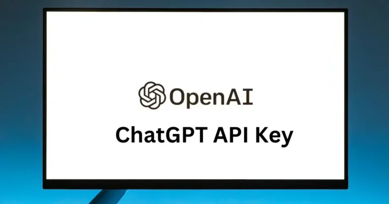 How To Get OpenAi ChatGPT API Key